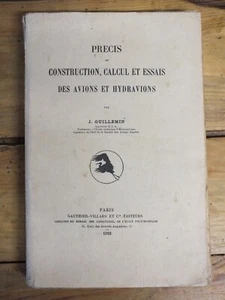 + Précis de construction des avions et hydravions, Guillemin 1929 + - Imagen 1 de 15
