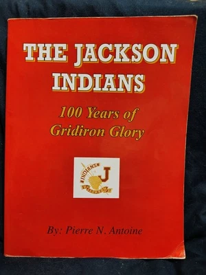 JACKSON INDIANS 100 Years Gridiron Glory MISSOURI High School Football History Foto 1 de 4