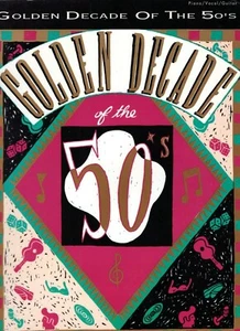 GOLDEN DECADE OF THE 50's Songbook 1991 Piano Vocal Guitar Sheet Music - Picture 1 of 5