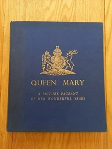 Queen Mary A picture pageant of her wonderful years book - Bild 1 von 4