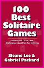 100 Best Solitaire Games by Lee, Sloane 1580423833 FREE Shipping
