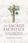 The Sacred Sacrifice: Cultivating Lenten Traditions with Bach's Great Passion by