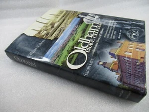 OLDHAM BRAVE OLDHAM An Illustrated History 150 Years 1849-1999 1st ed HB-DJ - Imagen 1 de 11