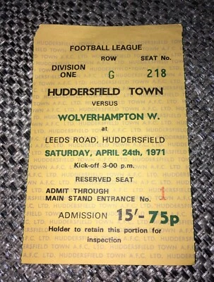 1970-71 Match Ticket HUDDERSFIELD TOWN V WOLVES (Towns 1st Season Back In Div 1) - Image 1 of 2