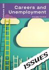 Careers and Unemployment (vol. 263 Issues Series),Acred Cara,Car