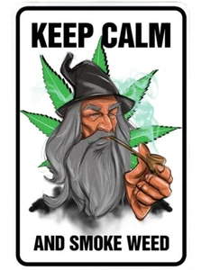 KEEP CALM and SMOKE WEED sign Metal funny man cave marijuana cannabis D2100 - Picture 1 of 1