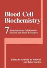 Blood Cell Biochemistry: Hematopoietic Cell Growth Factors and Their Receptors b