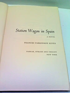 Station Wagon in Spain by Frances Parkinson Keyes - Hardcover 1959  - Picture 1 of 5