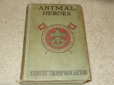Boy Scout Animal Heroes Ernest Thompson Seton Every Boy's Library Edition Book