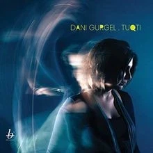 Tuqti von Gurgel,Dani | CD | Zustand sehr gut - Bild 1 von 2