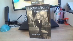 E. Power Biggs, Concert Organist Hardcover Barbara Owen - Picture 1 of 11
