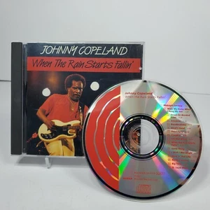 When the Rain Starts Fallin' by Johnny Copeland (CD, 1990) Blues Texas Blues VG - Picture 1 of 4