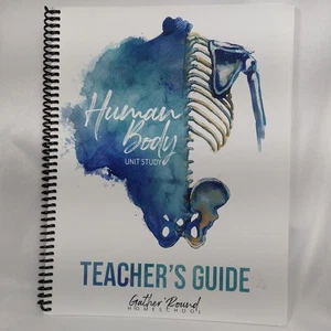 Human Body Study Unit Teacher's Guide 2022 Gather 'Round Home School - Picture 1 of 7