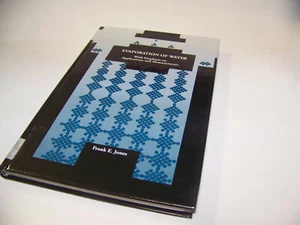Evaporation of Water 1992 Frank E. Jones ISBN 087371363x  Excellent Condition - Picture 1 of 4