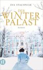 Der Winterpalast : Roman. Eva Stachniak. Aus dem Engl. von Peter Knecht / Insel-
