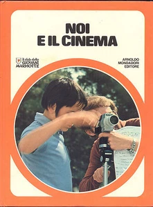 NOI E IL CINEMA IL CLUB DELLE GIOVANI MARMOTTE MONDADORI 1978 - Foto 1 di 1