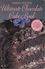 Pamella Z. Asquith's Ultimate Chocolate Cake Book Paperback Pamel