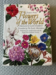 Flowers of the World By Frances Perry, illustrated by Leslie Greenwood HC DJ - Picture 1 of 11