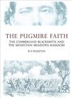 Pugmire Faith : The Cumberland Blacksmith And The Mountain Meadows Massacre, ...