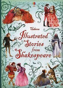 Illustrated Stories from Shakespeare (Illustrated S... by Louie Stowell Hardback