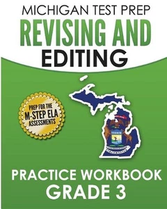 MICHIGAN TEST PREP Revising and Editing Practice Workbook Grade 3: Develops Writ - Picture 1 of 1