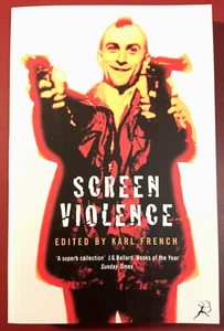 Screen Violence edited by Karl French - 1997 UK Paperback / Bloomsbury - Picture 1 of 6