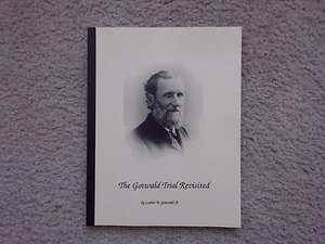 The Gotwald Trial Revisited -- Luther A. Gotwald Jr. -- March 1999 Printing - Picture 1 of 9
