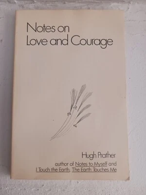 Notes on Love and Courage by Hugh Prather (1977, Trade Paperback) - Image 1 of 4