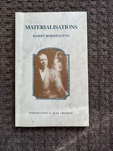 Materialisations Harry Boddington 1992 Medium Clairvoyance Ghosts Spirits - Picture 1 of 4