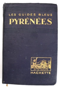 1928 Les Guides Bleus Pyrenees Mountains Europe France Illustrated 517pg - Picture 1 of 12
