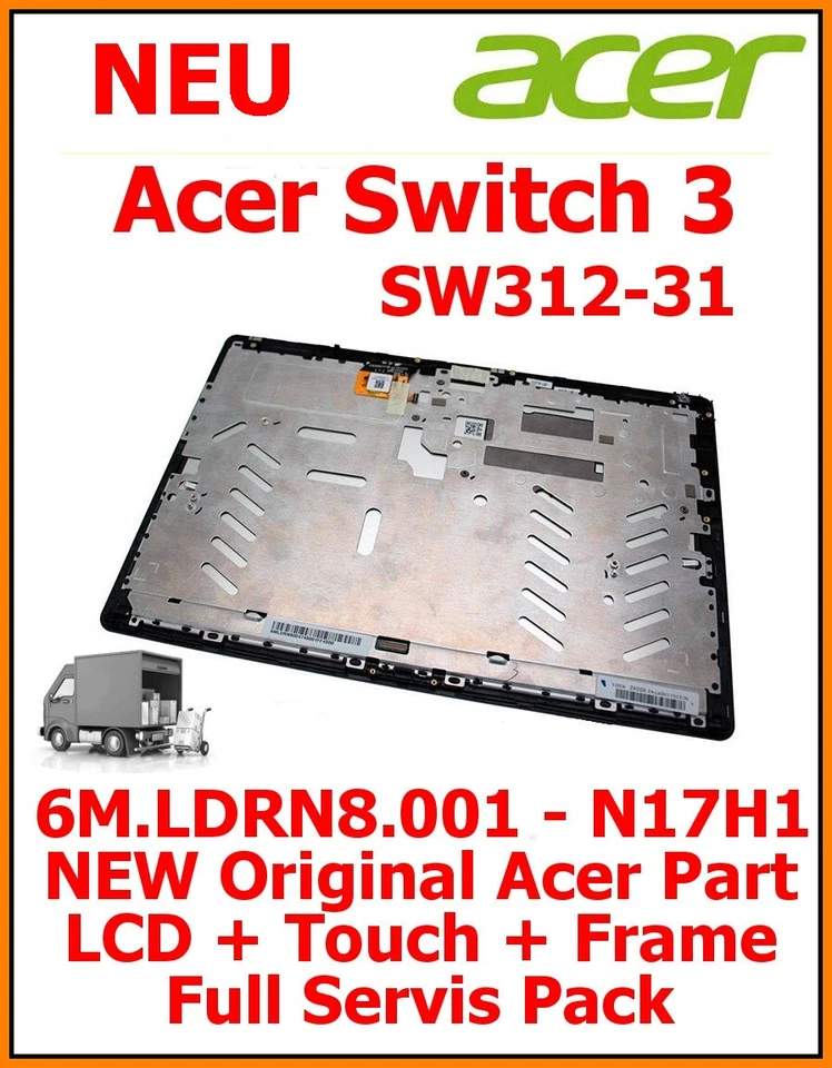 ACER SW312-31 6M.LDRN8.001 SW312-31-P94 Assembly LCD Touch/Digitizer Frame N17H1