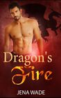 Dragon's Fire: An Mpreg Romance By Wade, Jena, Like New Used, Free Shipping I...