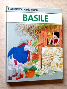 I CAPOLAVORI DELLA FIABA - BASILE - AMZ 1985 I ED. - ILL. JOSE LLOBERA - Foto 1 di 8