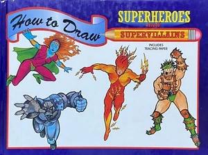 How to Draw Superheroes and Supervillains by Jael : Art, Drawing, Homeschool - Picture 1 of 3