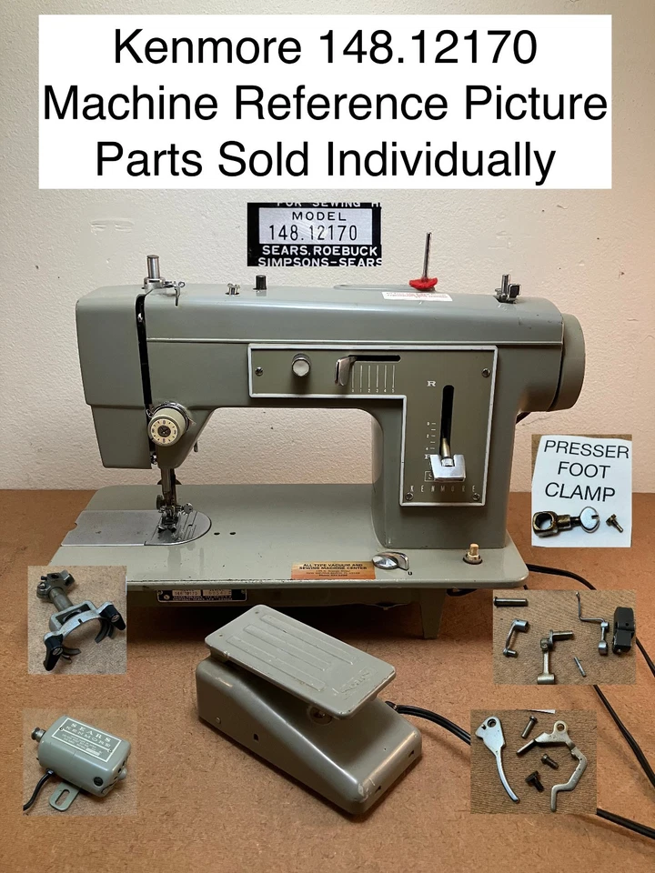 Sears Kenmore Sewing Machine Parts - You Pick! 148.12170 model 148 - Image 1 of 1