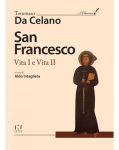 San Francesco. Vita I e Vita II di Tommaso Da Celano di Aldo Intagliata - 2020 - Foto 1 di 1