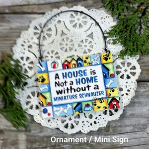 DECO Mini Sign MINIATURE SCHNAUZER DOG SIGN ALL BREEDS AND MIXES Wooden Ornament - Picture 1 of 3