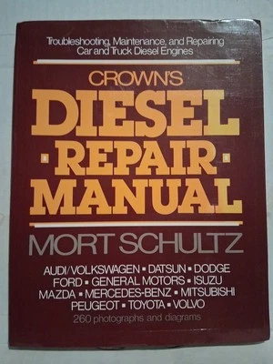 Crown's Diesel Repair Manual  Car & Truck  by Mort Schultz Mercedes Benz Audi VW - Image 1 of 2