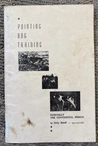 Pointing Dog Training Especially The Continental Breeds by Nicky Bissell PB - Picture 1 of 8