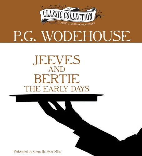 Jeeves and Bertie: The Early Days - Wodehouse, P. G. - Image 1 of 1