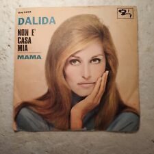DALIDA NON E' CASA MIA / MAMA  7" 45 GIRI 1967 BARCLAY 45BN 7013 ITALY