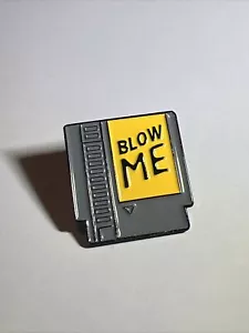 Nintendo cartridge enamel pin Blow Me funny humor adult video game NES 80s lapel - Picture 1 of 1