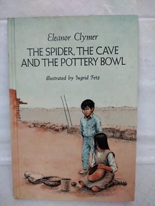 The Spider, the Cave and the  Pottery Bowl by Eleanor Clymer Illustrated © 1972 - Picture 1 of 8