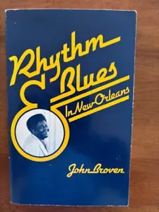 John Broven. Rhythm & Blues in New Orleans. - Bild 1 von 5