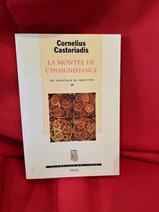 CASTORIADIS (Cornelius) - La Montée de l’insignifiance. Seuil, 1996, broché. - Picture 1 of 4