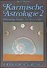 Karmische Astrologie, 4 Bde., Bd.2, Rcklufigkeit und Reinkarnation Buch