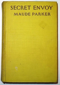 Secret Envoy by Maude Parker 1930 (Vintage Book) Bobbs-Merrill (1st Edition) - Imagen 1 de 9