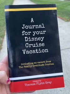 A Journal for your Disney Cruise Line Vacation: DCL , Theresa Flynn Gray - Picture 1 of 5