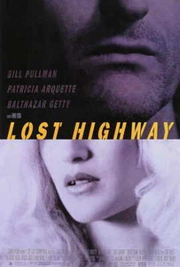 LOST HIGHWAY Movie POSTER 27x40 Bill Pullman Patricia Arquette Balthazar Getty - Foto 1 di 1