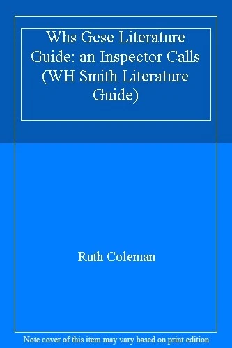 Whs Gcse Literature Guide: an Inspector Calls (WH Smith Literatu - Image 1 of 1